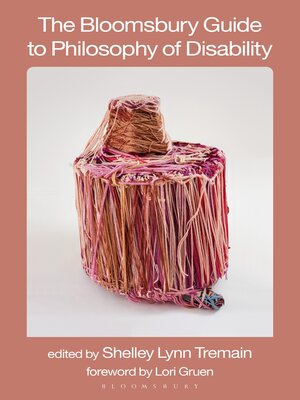 cover image of The Bloomsbury Guide to Philosophy of Disability